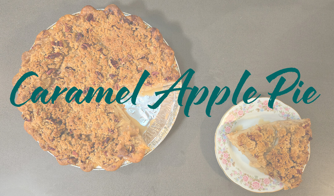 a picture of a caramel apple pie recipe with a slice cut out with text overlay that says "Caramel Apple Pie"