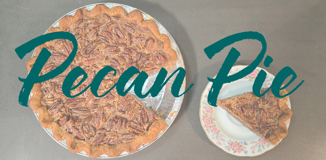 an overhead photo for pecan pie recipe of a pecan pie with a slice cut out, and a slice of pecan pie on a plate. Text overlay that says "Pecan Pie"