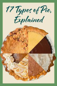 a pie made up of 8 different slices of 8 different types of pie with a text overlay "17 Types of Pie, Explained"