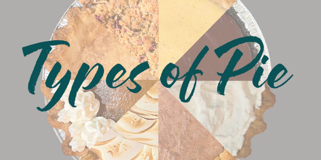 A pie made up of 8 different types of pie with the text overlay "Types of Pie"
