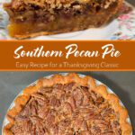Classic pecan pie with toasted pecans and golden crust, styled for Thanksgiving.
