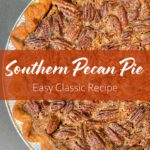 Overhead photo of whole Southern pecan pie with golden crust and candied pecans, labeled “Doggone Baking Easy Classic Recipe.”