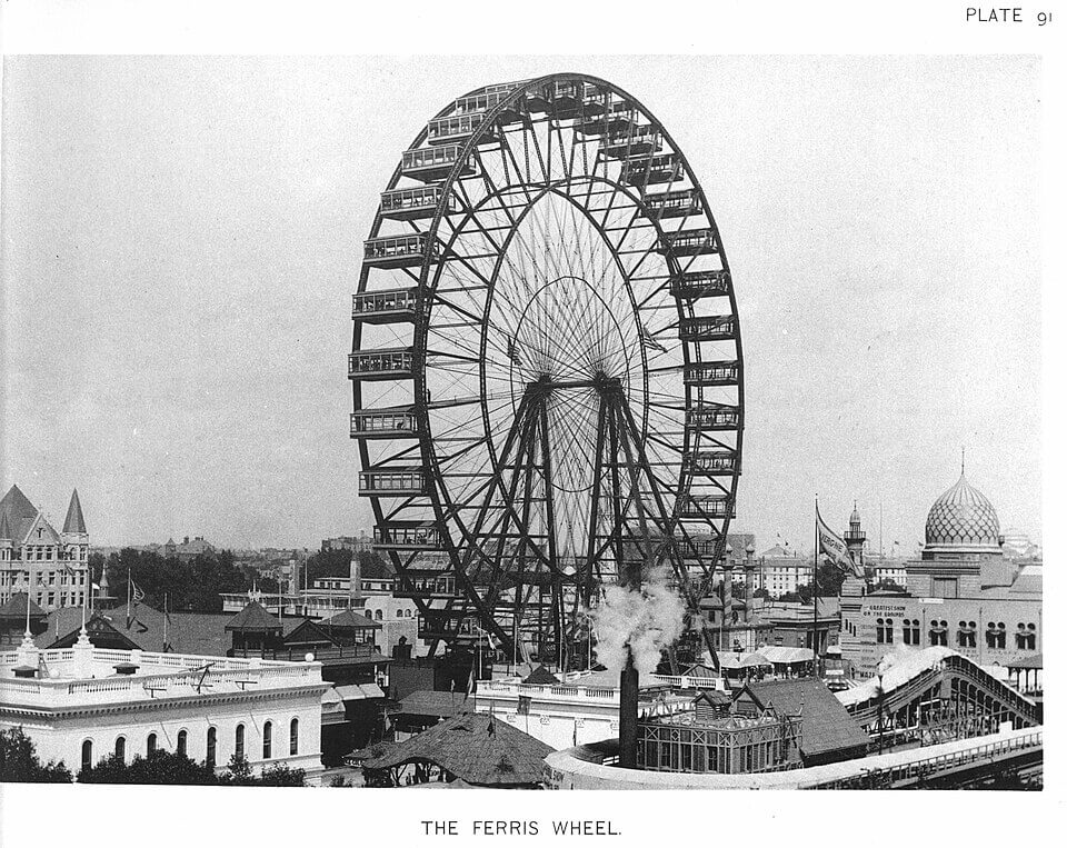 Ferris Wheel from 1893 World's Fair in Chicago
