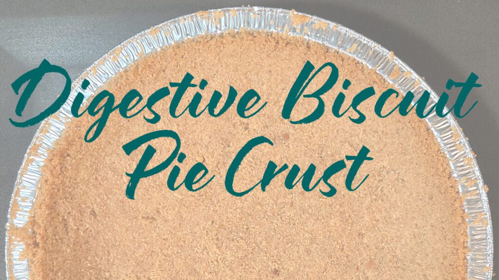 overhead photo of half of a crumb crust for a pie with text overlay that reads "Digestive Biscuit Pie Crust"