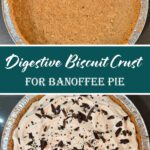 Digestive biscuit crust in a foil pie tin, shown plain and filled with whipped cream and chocolate shavings for Banoffee Pie.