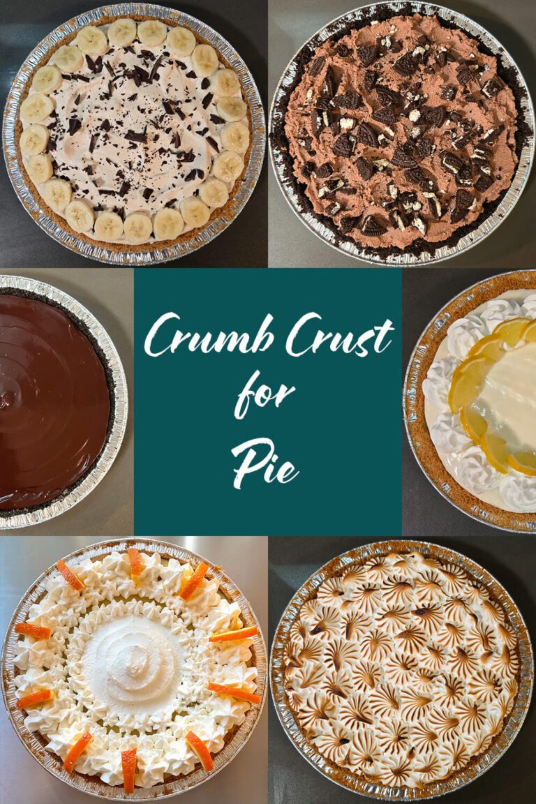 Overhead collage of crumb crust pies including a banana cream pie with chocolate shavings, a chocolate Oreo cream pie topped with crushed cookies, a glossy chocolate ganache pie, a citrus cream pie with whipped cream, an orange cream pie with piped whipped cream and fresh orange peel, and a toasted meringue pie with swirled peaks. Text overlay reads Crumb Crust for Pie