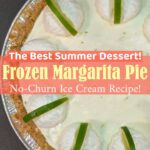 A Pinterest pin for a frozen margarita pie recipe. The image shows a top-down view of a whole frozen margarita pie with a creamy lime filling, piped whipped cream rosettes, lime wedge garnishes, and a pretzel crumb crust, with the Doggone Baking logo in the bottom left corner. Text overlay reads "The Best Summer Dessert! | Frozen Margarita Pie | No-Churn Ice Cream Recipe!"