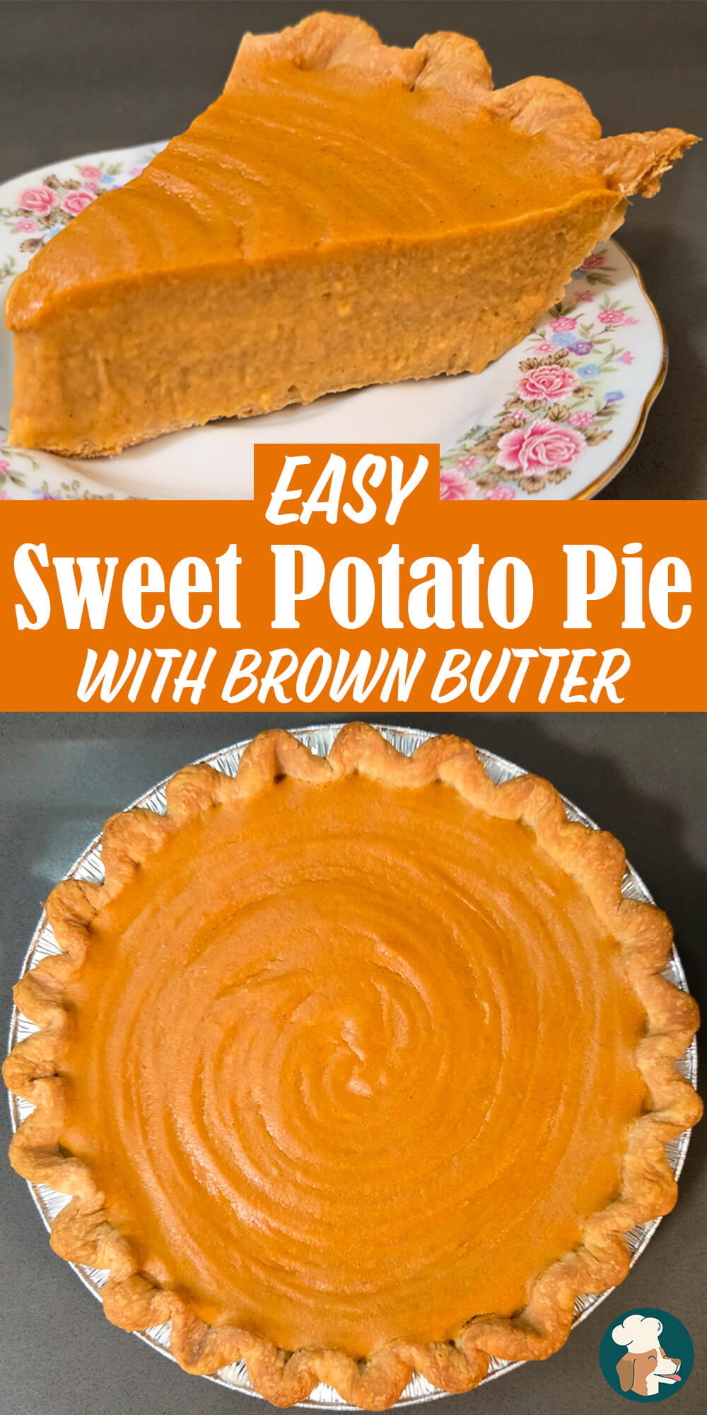 A two panel Pinterest pin for a sweet potato pie recipe. The top panel shows a close-up of a slice of sweet potato pie with a smooth vivid orange filling. The bottom panel shows an overhead view of a whole sweet potato pie with a swirled orange filling and a crimped pie crust edge, with the Doggone Baking logo in the bottom right corner. Text overlay reads "Easy | Sweet Potato Pie | With Brown Butter."